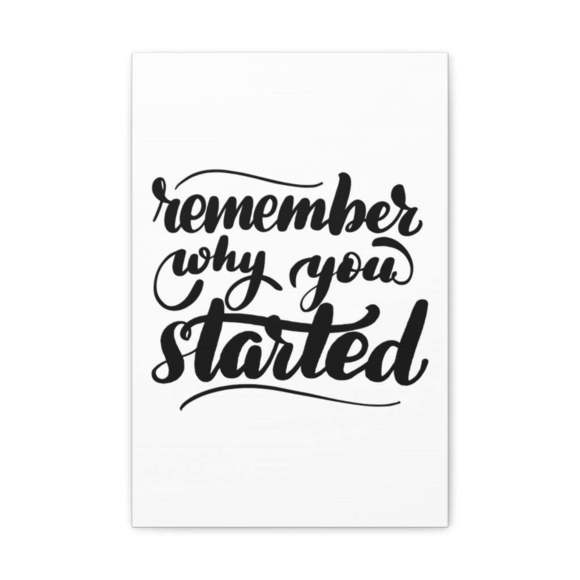 Express Your Love Gifts Art Inspirational Wall Art Remember Why You